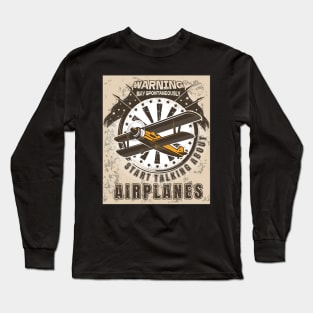 WARNING MAY SPONTANEOUSLY START TALKING ABOUT AIRPLANES VINTAGE POSTER AVIATION Long Sleeve T-Shirt